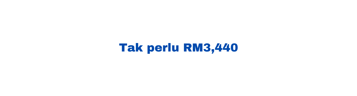 Tak perlu RM3 440